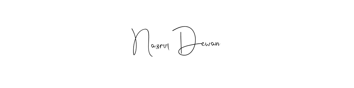 Also we have Nazrul Dewan name is the best signature style. Create professional handwritten signature collection using Andilay-7BmLP autograph style. Nazrul Dewan signature style 4 images and pictures png