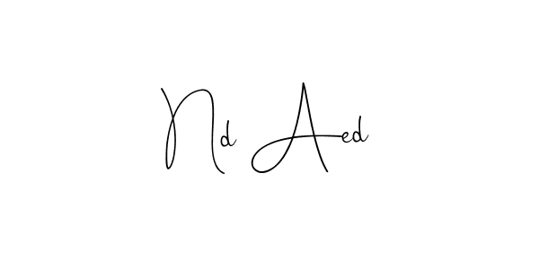 The best way (Andilay-7BmLP) to make a short signature is to pick only two or three words in your name. The name Nd Aed include a total of six letters. For converting this name. Nd Aed signature style 4 images and pictures png