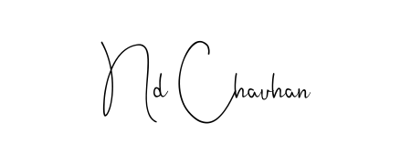Create a personalized artistic stamp with Nd Chauhan in Andilay-7BmLP font. Perfect for visual artists, designers, and influencers. Nd Chauhan signature style 4 images and pictures png