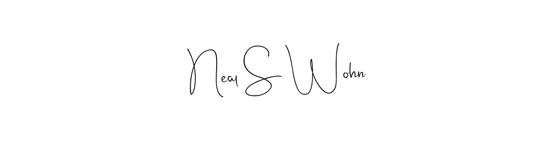 You should practise on your own different ways (Andilay-7BmLP) to write your name (Neal S Wohn) in signature. don't let someone else do it for you. Neal S Wohn signature style 4 images and pictures png