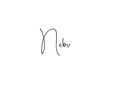 Nebu stylish signature style. Best Handwritten Sign (Andilay-7BmLP) for my name. Handwritten Signature Collection Ideas for my name Nebu. Nebu signature style 4 images and pictures png