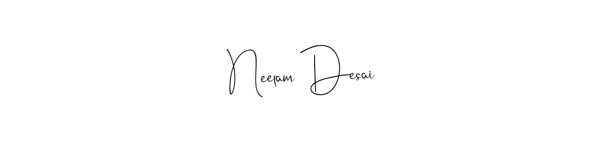 It looks lik you need a new signature style for name Neelam Desai. Design unique handwritten (Andilay-7BmLP) signature with our free signature maker in just a few clicks. Neelam Desai signature style 4 images and pictures png