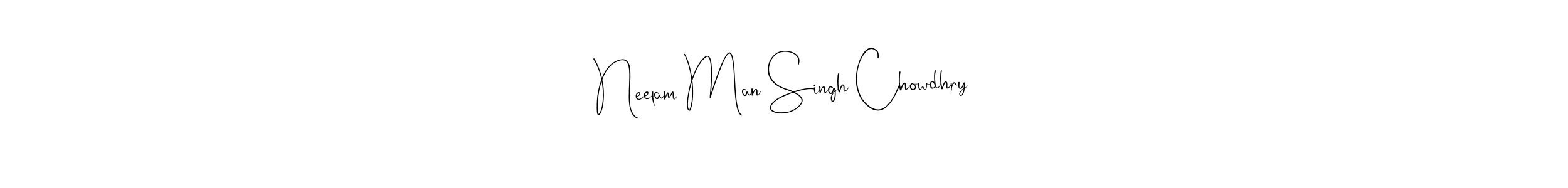 How to Draw Neelam Man Singh Chowdhry signature style? Andilay-7BmLP is a latest design signature styles for name Neelam Man Singh Chowdhry. Neelam Man Singh Chowdhry signature style 4 images and pictures png