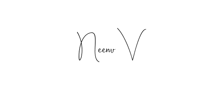 You should practise on your own different ways (Andilay-7BmLP) to write your name (Neenu V) in signature. don't let someone else do it for you. Neenu V signature style 4 images and pictures png