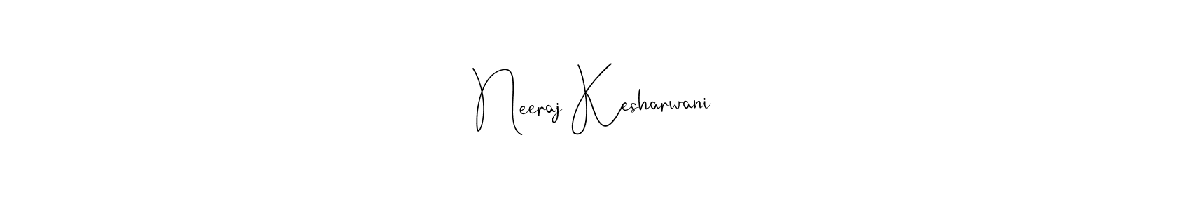 Make a beautiful signature design for name Neeraj Kesharwani. With this signature (Andilay-7BmLP) style, you can create a handwritten signature for free. Neeraj Kesharwani signature style 4 images and pictures png
