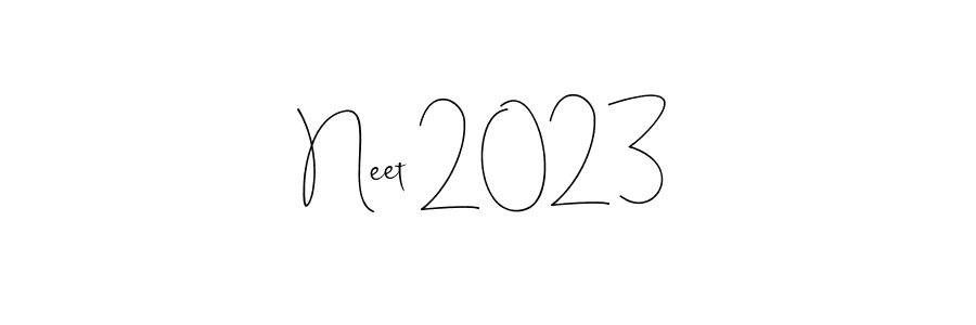 How to make Neet 2023 signature? Andilay-7BmLP is a professional autograph style. Create handwritten signature for Neet 2023 name. Neet 2023 signature style 4 images and pictures png