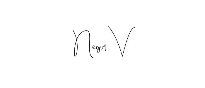 It looks lik you need a new signature style for name Negut V. Design unique handwritten (Andilay-7BmLP) signature with our free signature maker in just a few clicks. Negut V signature style 4 images and pictures png
