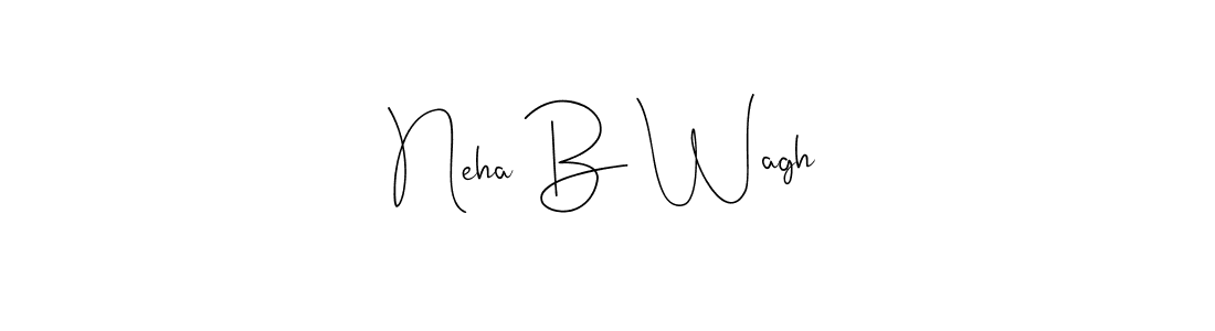 Neha B Wagh stylish signature style. Best Handwritten Sign (Andilay-7BmLP) for my name. Handwritten Signature Collection Ideas for my name Neha B Wagh. Neha B Wagh signature style 4 images and pictures png