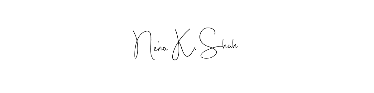 See photos of Neha K. Shah official signature by Spectra . Check more albums & portfolios. Read reviews & check more about Andilay-7BmLP font. Neha K. Shah signature style 4 images and pictures png