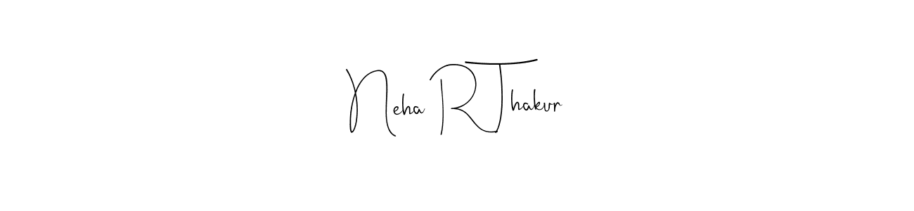 Design your own signature with our free online signature maker. With this signature software, you can create a handwritten (Andilay-7BmLP) signature for name Neha R Thakur. Neha R Thakur signature style 4 images and pictures png