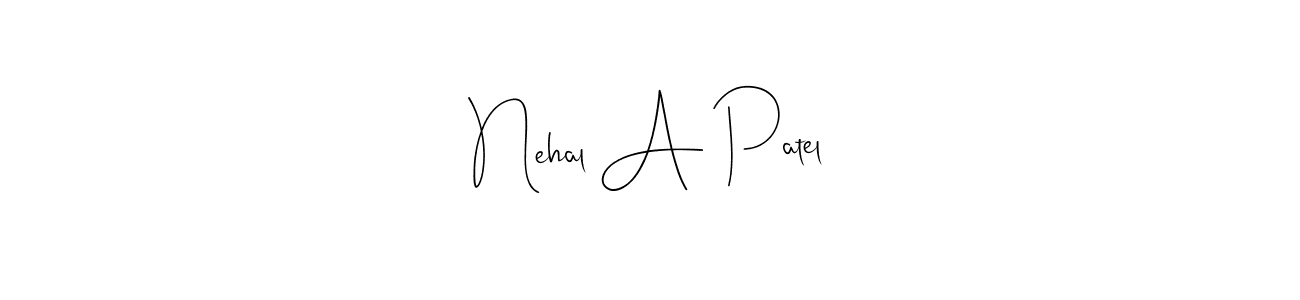 Design your own signature with our free online signature maker. With this signature software, you can create a handwritten (Andilay-7BmLP) signature for name Nehal A Patel. Nehal A Patel signature style 4 images and pictures png