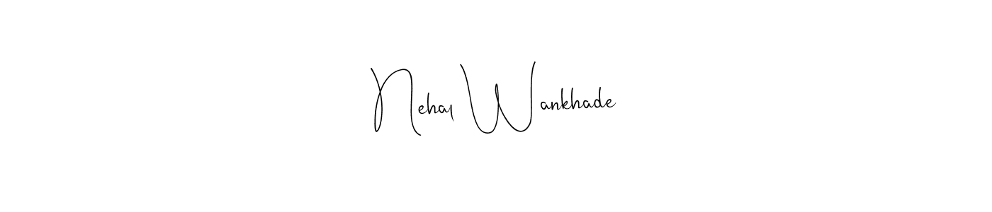 Andilay-7BmLP is a professional signature style that is perfect for those who want to add a touch of class to their signature. It is also a great choice for those who want to make their signature more unique. Get Nehal Wankhade name to fancy signature for free. Nehal Wankhade signature style 4 images and pictures png