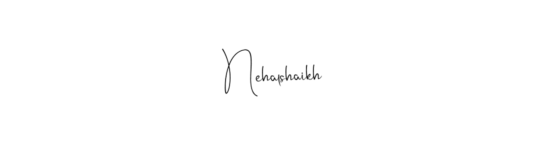 Create a beautiful signature design for name Nehalshaikh. With this signature (Andilay-7BmLP) fonts, you can make a handwritten signature for free. Nehalshaikh signature style 4 images and pictures png