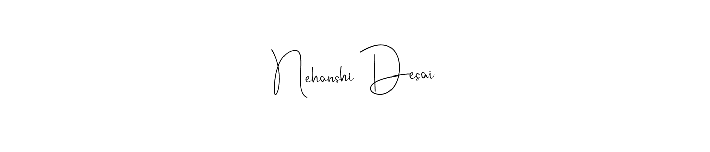 Once you've used our free online signature maker to create your best signature Andilay-7BmLP style, it's time to enjoy all of the benefits that Nehanshi Desai name signing documents. Nehanshi Desai signature style 4 images and pictures png