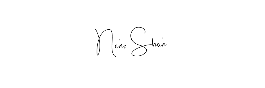 How to make Nehs Shah name signature. Use Andilay-7BmLP style for creating short signs online. This is the latest handwritten sign. Nehs Shah signature style 4 images and pictures png