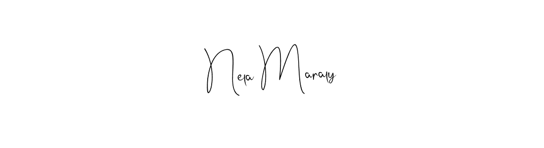 How to make Nela Maraly signature? Andilay-7BmLP is a professional autograph style. Create handwritten signature for Nela Maraly name. Nela Maraly signature style 4 images and pictures png
