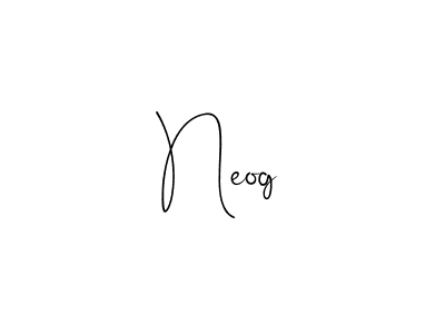 Create a beautiful signature design for name Neog. With this signature (Andilay-7BmLP) fonts, you can make a handwritten signature for free. Neog signature style 4 images and pictures png