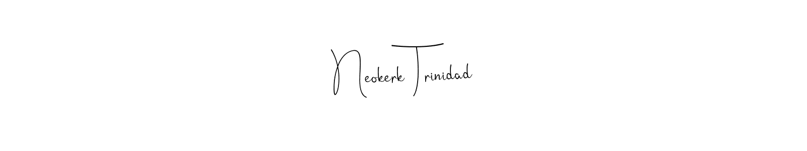 Create a beautiful signature design for name Neokerk Trinidad. With this signature (Andilay-7BmLP) fonts, you can make a handwritten signature for free. Neokerk Trinidad signature style 4 images and pictures png