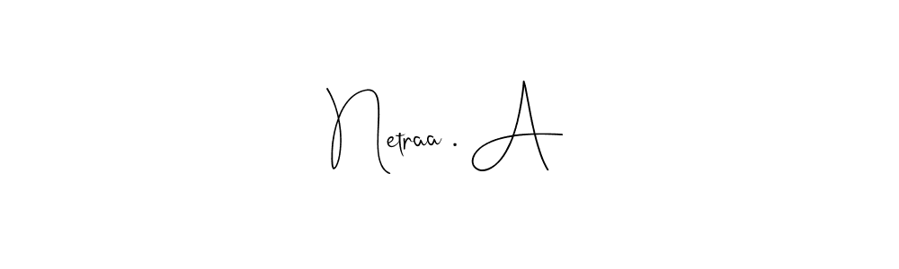 You can use this online signature creator to create a handwritten signature for the name Netraa . A. This is the best online autograph maker. Netraa . A signature style 4 images and pictures png