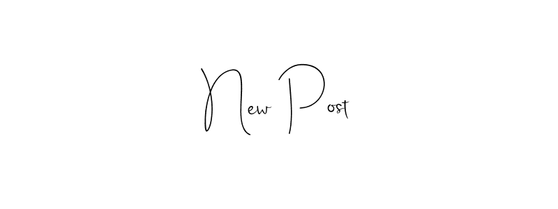 The best way (Andilay-7BmLP) to make a short signature is to pick only two or three words in your name. The name New Post include a total of six letters. For converting this name. New Post signature style 4 images and pictures png