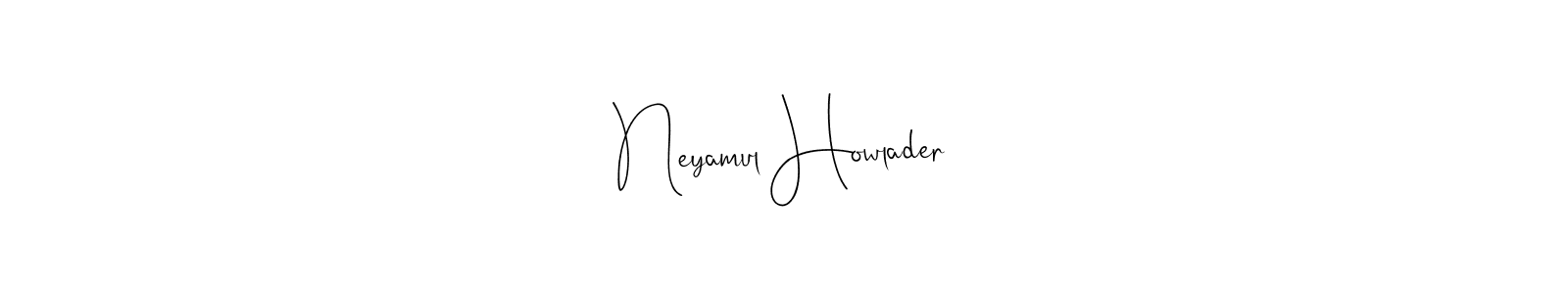 if you are searching for the best signature style for your name Neyamul Howlader. so please give up your signature search. here we have designed multiple signature styles  using Andilay-7BmLP. Neyamul Howlader signature style 4 images and pictures png