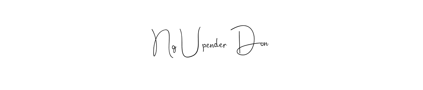 How to make Ng Upender Don signature? Andilay-7BmLP is a professional autograph style. Create handwritten signature for Ng Upender Don name. Ng Upender Don signature style 4 images and pictures png