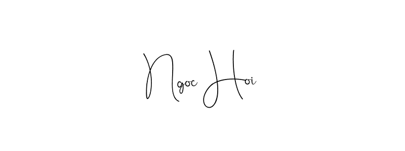 Use a signature maker to create a handwritten signature online. With this signature software, you can design (Andilay-7BmLP) your own signature for name Ngoc Hoi. Ngoc Hoi signature style 4 images and pictures png