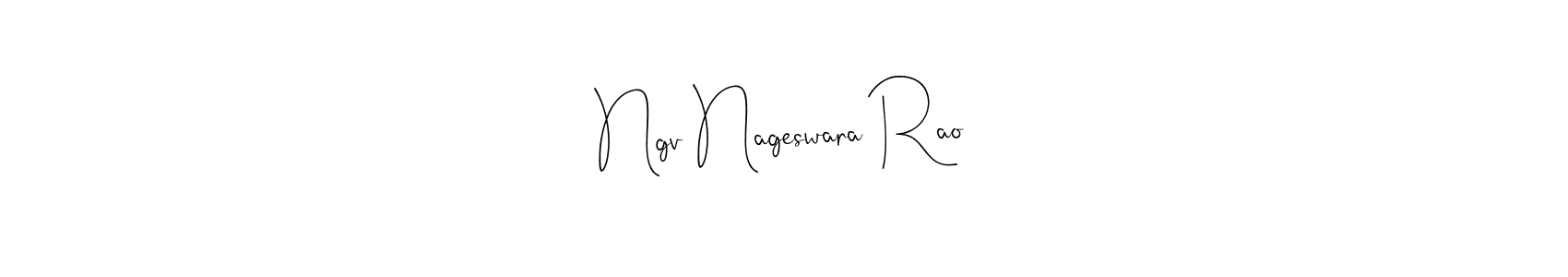 Also we have Ngv Nageswara Rao name is the best signature style. Create professional handwritten signature collection using Andilay-7BmLP autograph style. Ngv Nageswara Rao signature style 4 images and pictures png