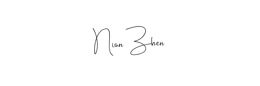 Design your own signature with our free online signature maker. With this signature software, you can create a handwritten (Andilay-7BmLP) signature for name Nian Zhen. Nian Zhen signature style 4 images and pictures png