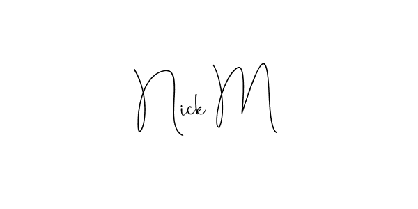 if you are searching for the best signature style for your name Nick M. so please give up your signature search. here we have designed multiple signature styles  using Andilay-7BmLP. Nick M signature style 4 images and pictures png