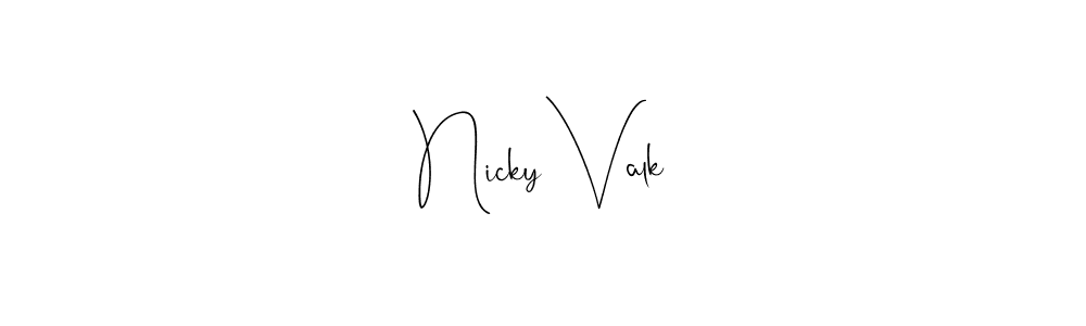 Create a beautiful signature design for name Nicky Valk. With this signature (Andilay-7BmLP) fonts, you can make a handwritten signature for free. Nicky Valk signature style 4 images and pictures png