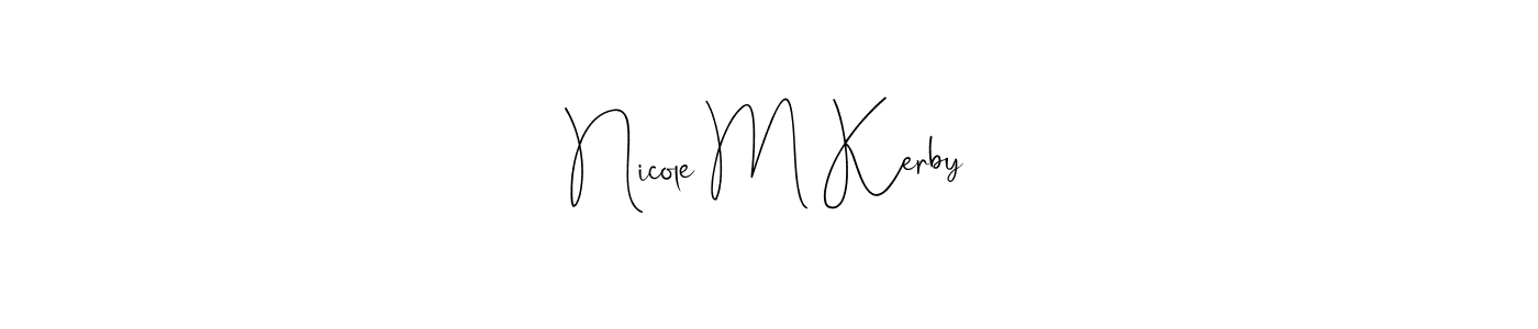 You should practise on your own different ways (Andilay-7BmLP) to write your name (Nicole M Kerby) in signature. don't let someone else do it for you. Nicole M Kerby signature style 4 images and pictures png