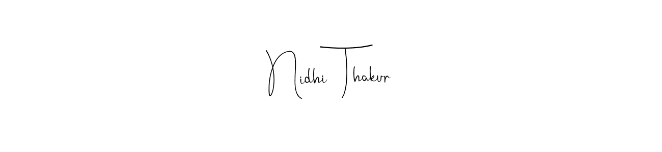 This is the best signature style for the Nidhi  Thakur name. Also you like these signature font (Andilay-7BmLP). Mix name signature. Nidhi  Thakur signature style 4 images and pictures png