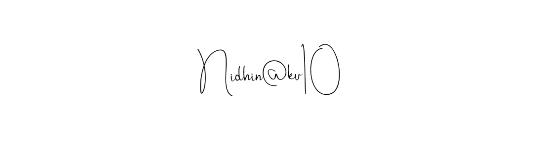 Here are the top 10 professional signature styles for the name Nidhin@ku10. These are the best autograph styles you can use for your name. Nidhin@ku10 signature style 4 images and pictures png