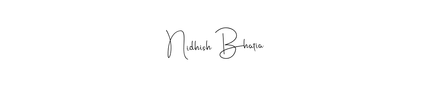 Also we have Nidhish Bhatia name is the best signature style. Create professional handwritten signature collection using Andilay-7BmLP autograph style. Nidhish Bhatia signature style 4 images and pictures png