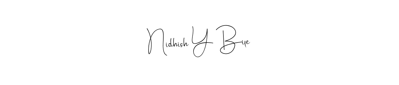 You should practise on your own different ways (Andilay-7BmLP) to write your name (Nidhish Y Bile) in signature. don't let someone else do it for you. Nidhish Y Bile signature style 4 images and pictures png