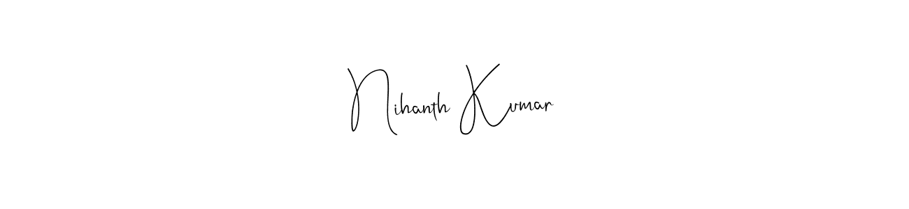 Make a beautiful signature design for name Nihanth Kumar. With this signature (Andilay-7BmLP) style, you can create a handwritten signature for free. Nihanth Kumar signature style 4 images and pictures png