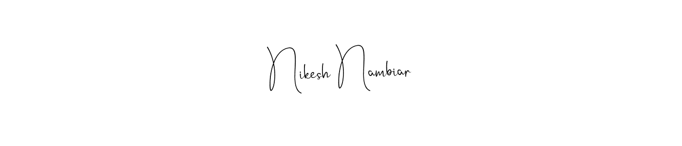 Also You can easily find your signature by using the search form. We will create Nikesh Nambiar name handwritten signature images for you free of cost using Andilay-7BmLP sign style. Nikesh Nambiar signature style 4 images and pictures png