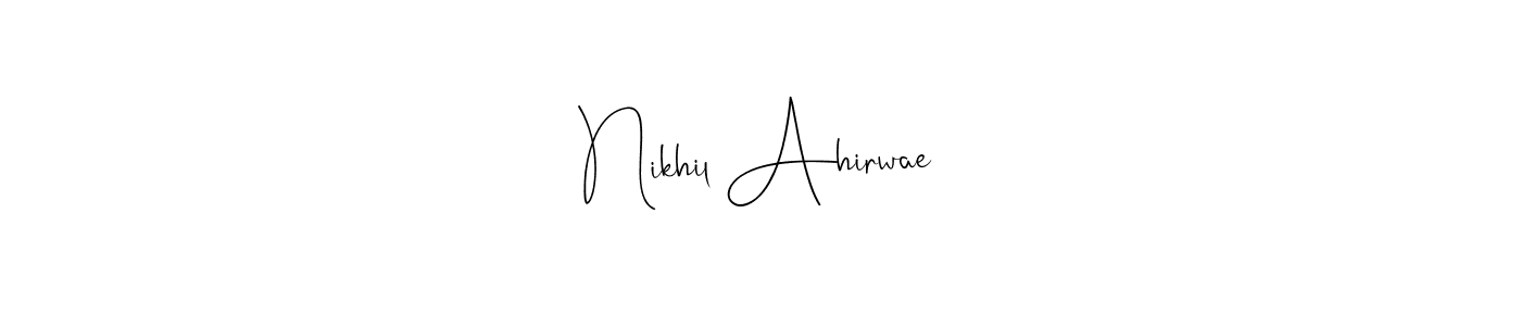 Create a beautiful signature design for name Nikhil Ahirwae. With this signature (Andilay-7BmLP) fonts, you can make a handwritten signature for free. Nikhil Ahirwae signature style 4 images and pictures png