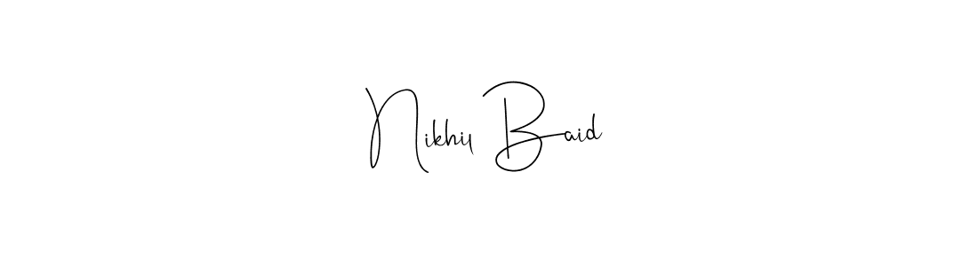 You should practise on your own different ways (Andilay-7BmLP) to write your name (Nikhil Baid) in signature. don't let someone else do it for you. Nikhil Baid signature style 4 images and pictures png