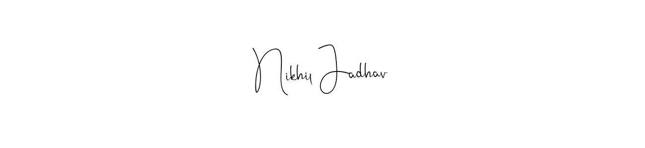 Design your own signature with our free online signature maker. With this signature software, you can create a handwritten (Andilay-7BmLP) signature for name Nikhil Jadhav. Nikhil Jadhav signature style 4 images and pictures png
