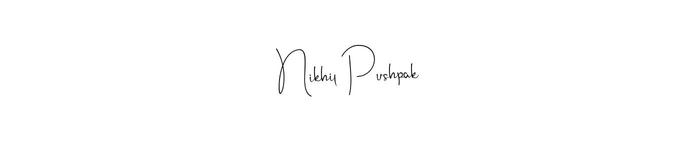 See photos of Nikhil Pushpak official signature by Spectra . Check more albums & portfolios. Read reviews & check more about Andilay-7BmLP font. Nikhil Pushpak signature style 4 images and pictures png
