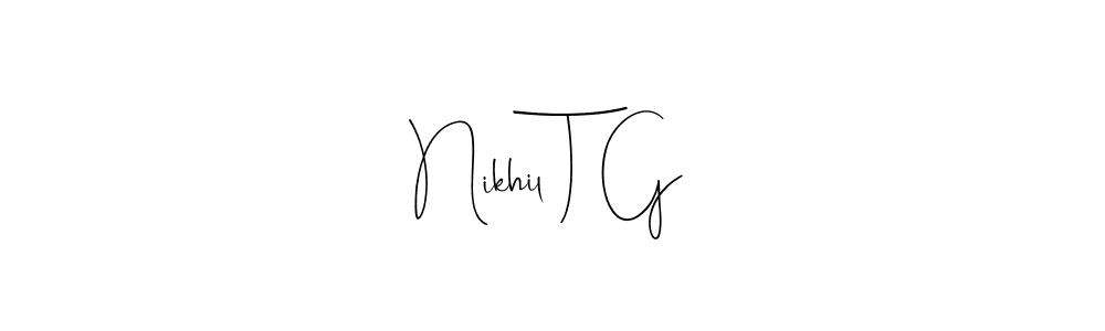 Also we have Nikhil T G name is the best signature style. Create professional handwritten signature collection using Andilay-7BmLP autograph style. Nikhil T G signature style 4 images and pictures png