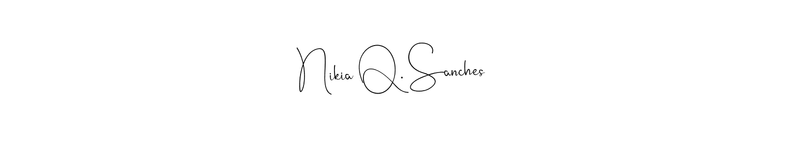 Make a beautiful signature design for name Nikia Q. Sanches. Use this online signature maker to create a handwritten signature for free. Nikia Q. Sanches signature style 4 images and pictures png