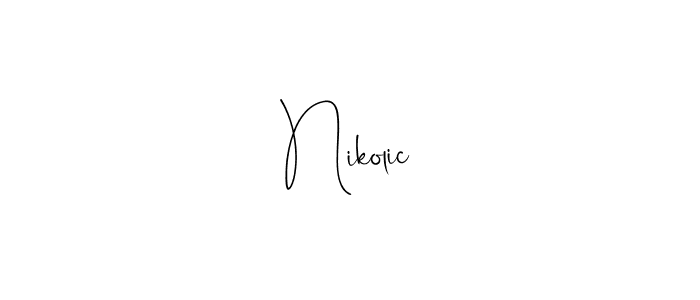 Create a beautiful signature design for name Nikolic. With this signature (Andilay-7BmLP) fonts, you can make a handwritten signature for free. Nikolic signature style 4 images and pictures png