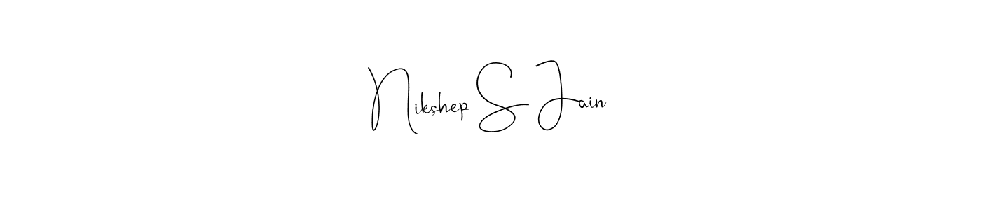 Nikshep S Jain stylish signature style. Best Handwritten Sign (Andilay-7BmLP) for my name. Handwritten Signature Collection Ideas for my name Nikshep S Jain. Nikshep S Jain signature style 4 images and pictures png