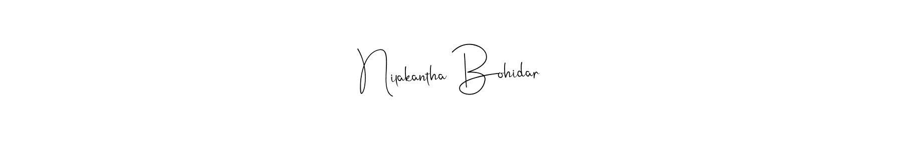 Also You can easily find your signature by using the search form. We will create Nilakantha Bohidar name handwritten signature images for you free of cost using Andilay-7BmLP sign style. Nilakantha Bohidar signature style 4 images and pictures png