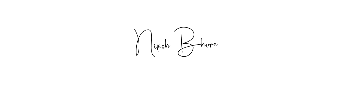 Design your own signature with our free online signature maker. With this signature software, you can create a handwritten (Andilay-7BmLP) signature for name Nilesh Bhure. Nilesh Bhure signature style 4 images and pictures png