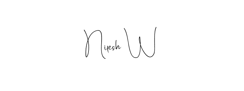 You should practise on your own different ways (Andilay-7BmLP) to write your name (Nilesh W) in signature. don't let someone else do it for you. Nilesh W signature style 4 images and pictures png