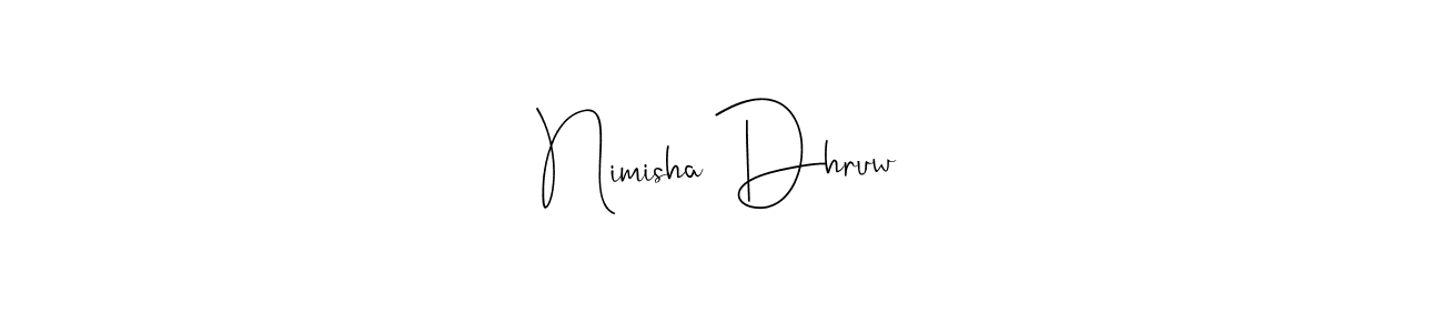 Design your own signature with our free online signature maker. With this signature software, you can create a handwritten (Andilay-7BmLP) signature for name Nimisha Dhruw. Nimisha Dhruw signature style 4 images and pictures png